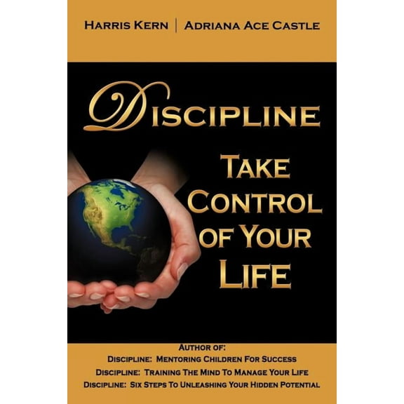 Discipline: Take Control of Your Life (Paperback)