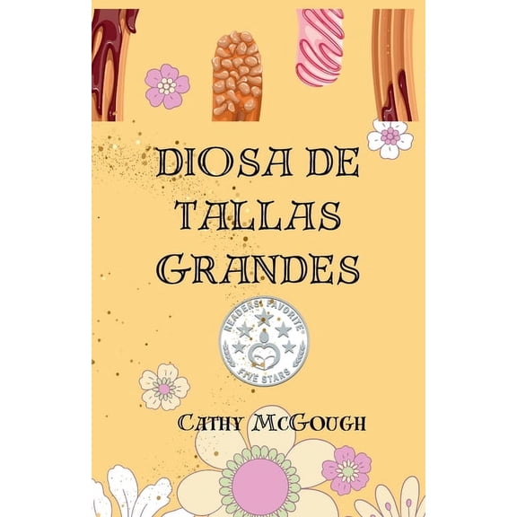 Diosa de Tallas Grandes Spanish Edition: A Noveleta, (Paperback)