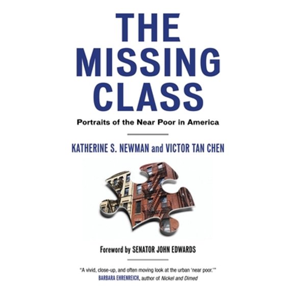 Pre-Owned The Missing Class: Portraits of the Near Poor in America (Paperback 9780807041406) by Katherine Newman, Victor Tan Chen