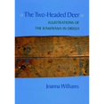 thumbnail image 1 of Pre-Owned The Two-Headed Deer: Illustrations of the Ramayana in Orissa Volume 34 (Hardcover) by Joanna Williams, 1 of 1