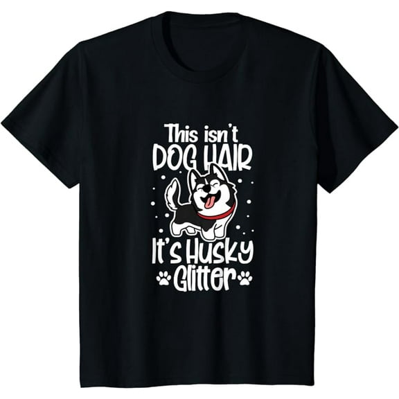 Siberian Husky Funny This Isn't Dog Hair It's Husky Glitter T-Shirt