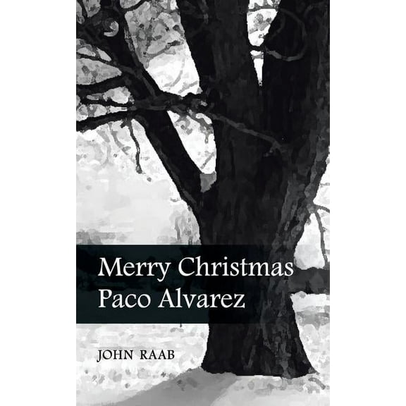 Merry Christmas Paco Alvarez (Paperback) by John Raab