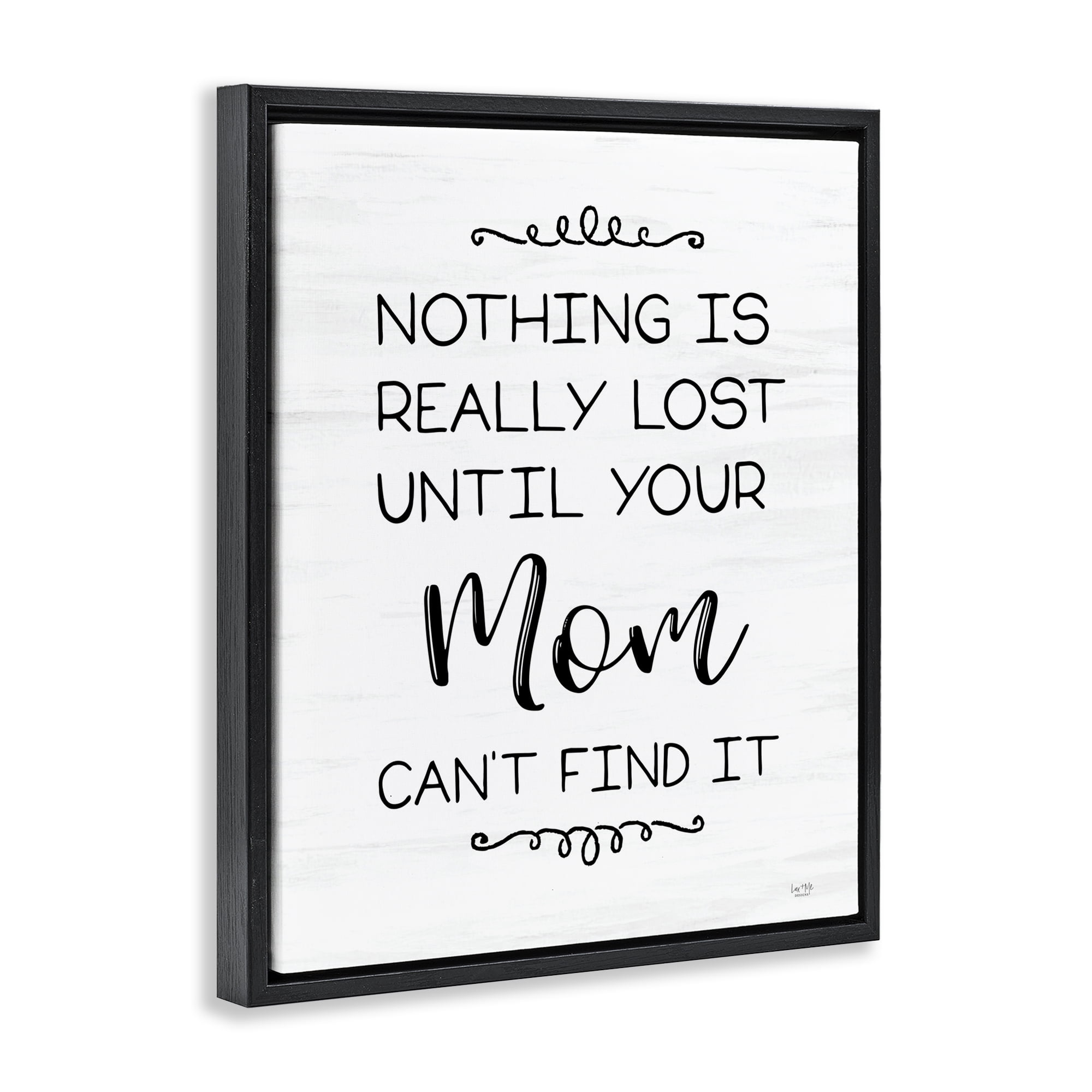 Stupell Industries Funny Nothing Is Lost Typography Painting Black Floater Framed Art Print Wall Art, 17 x 21