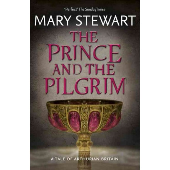 Prince and the Pilgrim : Arthurian Saga, Book 5
