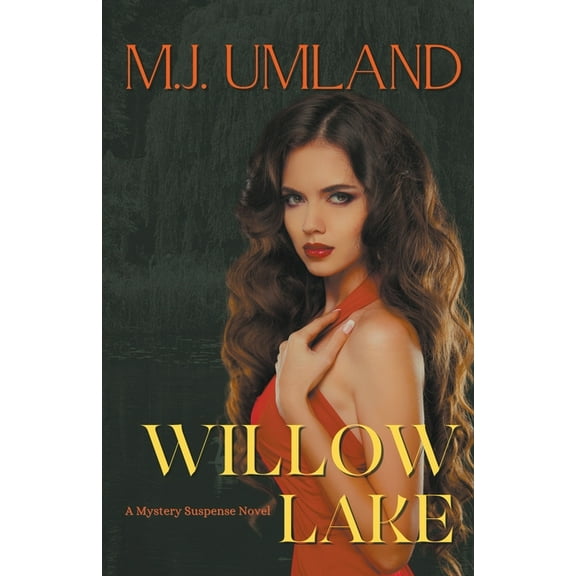 The Willow Lake Willow Lake, Book 1, (Paperback)