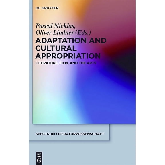 Spectrum Literaturwissenschaft / Spectru Adaptation and Cultural Appropriation, Book 27, (Hardcover)