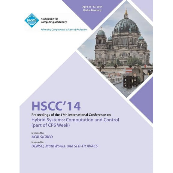 HSCC 14 17th International Conference on Hybrid Systems Computation and Control (Paperback)