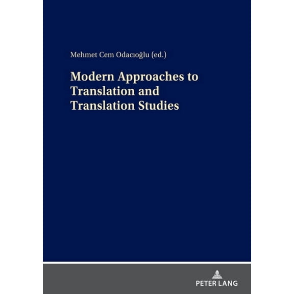Modern Approaches to Translation and Translation Studies (Hardcover)