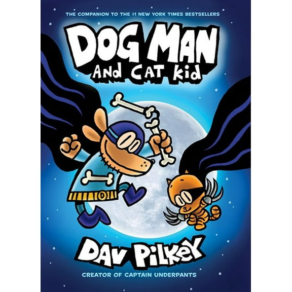 Dog Man and Cat Kid: a Graphic Novel (Dog Man #4): from the Creator of Captain Underpants (Hardcover)