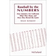 thumbnail image 1 of Pre-Owned Baseball by the Numbers: How Statistics Are Collected, What They Mean, and How They Reveal the Game (Paperback) 0786400064 9780786400065, 1 of 1