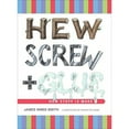 thumbnail image 1 of Pre-Owned Hew, Screw, and Glue: How Stuff Is Made (Hardcover) 0810982595 9780810982598, 1 of 1