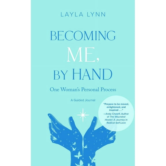 Becoming Me, By Hand: One Woman's Personal Process, (Hardcover)