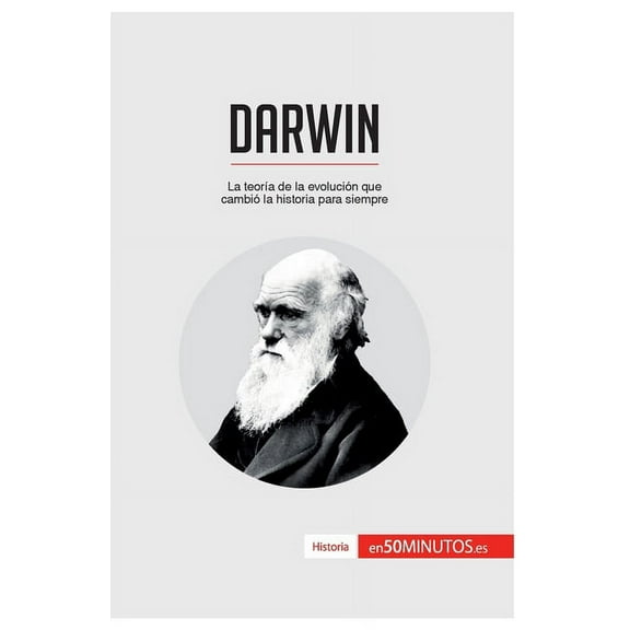 Darwin: La teoría de la evolución que cambió la historia para siempre, (Paperback)