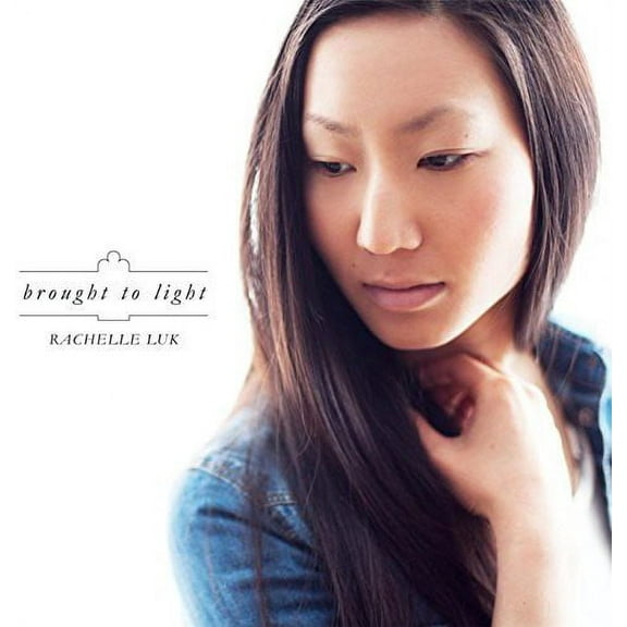 Rachelle Luk - Brought to Light - Music & Performance - CD