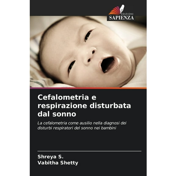 Cefalometria e respirazione disturbata dal sonno, (Paperback)