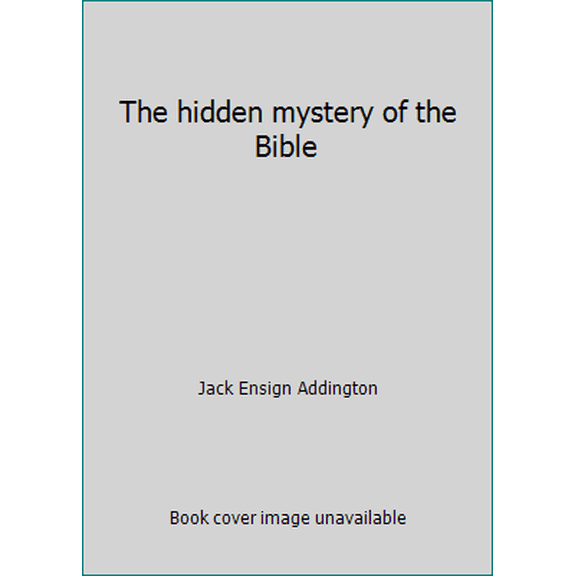 Pre-Owned The hidden mystery of the Bible (Hardcover) 0396059759 9780396059752