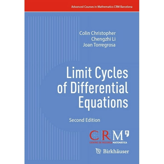 Advanced Courses in Mathematics - Crm Ba Limit Cycles of Differential Equations, (Paperback)