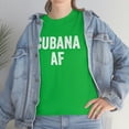 thumbnail image 7 of Cubana AF - Funny Cuban Shirt for Spanish Pride - Cuban Gift - ID: 241, 7 of 7