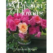A Passion for Flowers, Used [Hardcover]