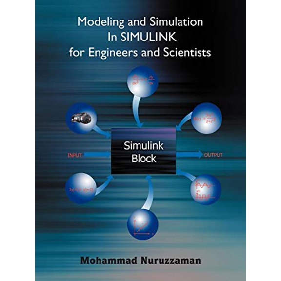 Pre-Owned Modeling and Simulation in Simulink for Engineers and Scientists (Paperback) 141849383X 9781418493837