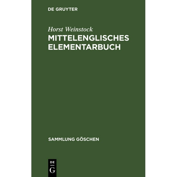 Sammlung Göschen: Mittelenglisches Elementarbuch (Hardcover)