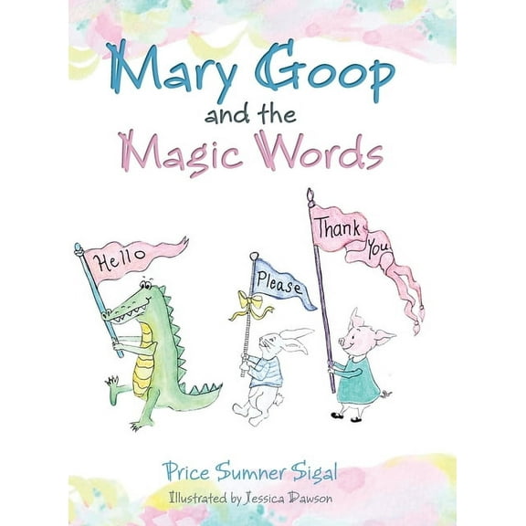 Mary Goop and the Magic Words, (Hardcover)