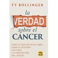 thumbnail image 1 of La verdad sobre el cáncer, de Bollinger, Ty, Blanda, 2018, 1 of 2