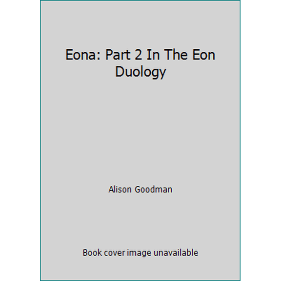 Pre-Owned Eona: Part 2 In The Eon Duology (Hardcover) 0670064149 9780670064144
