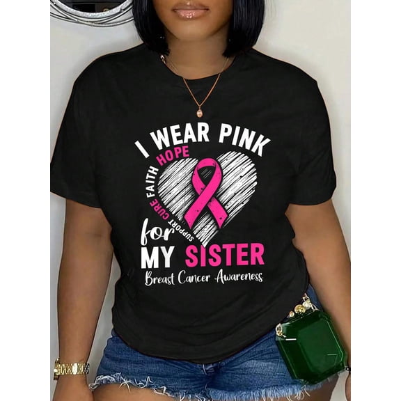 I Wear Pink for My Sister Breast Cancer Awareness Support T-Shirt Graphic Tee summer Tops For Women Round Neck Fashion Cotton shirts