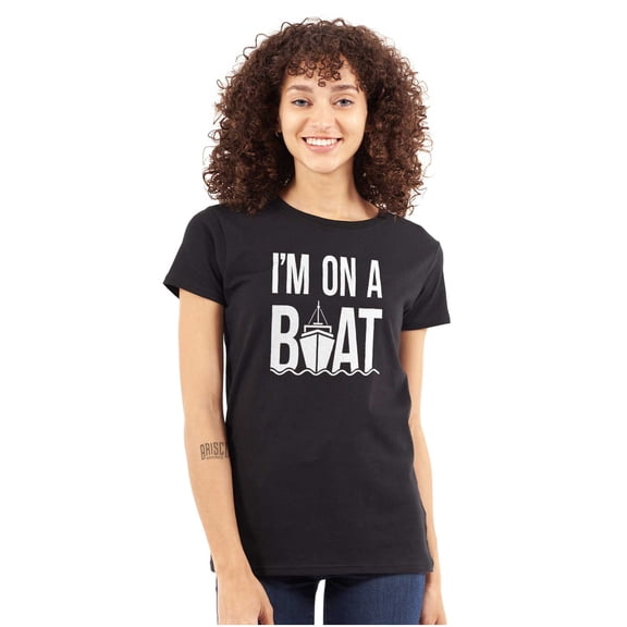 Funny I'm On a Boat Fishing Joke Womens Fitted Plus Size Graphic Tee Brisco Brands 2X