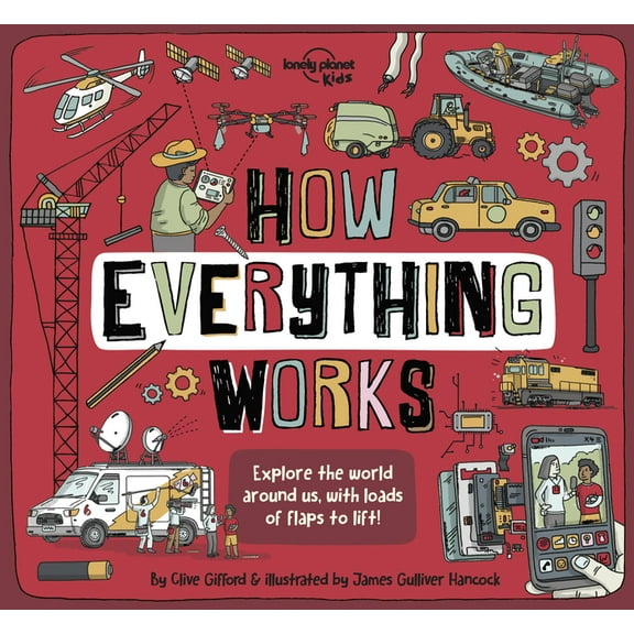 How Things Work Lonely Planet Kids How Everything Works, (Hardcover)