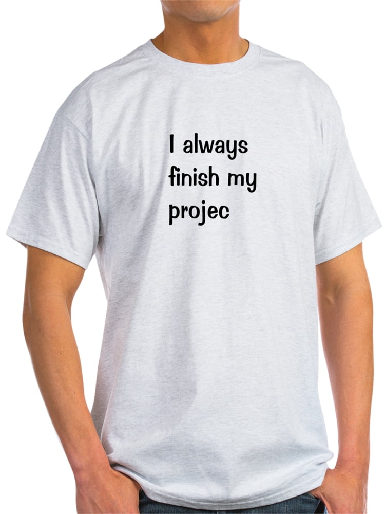 CafePress - Very Funny Project Manager Quote T-Shirt - Light T-Shirt - CP -  