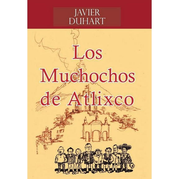 Los Muchochos de Atlixco (Hardcover)