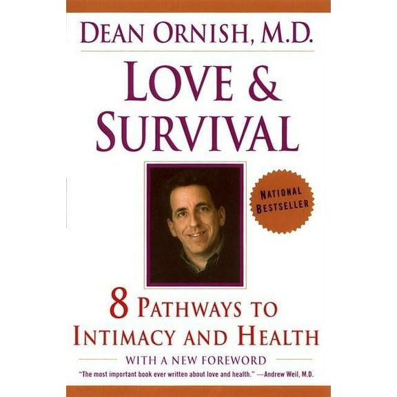 Love and Survival: The Scientific Basis for the Healing Power of Intimacy, (Paperback)