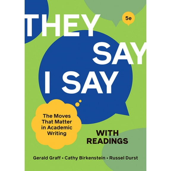 Pre-Owned They Say / I Say with Readings (Paperback) 0393538737 9780393538731