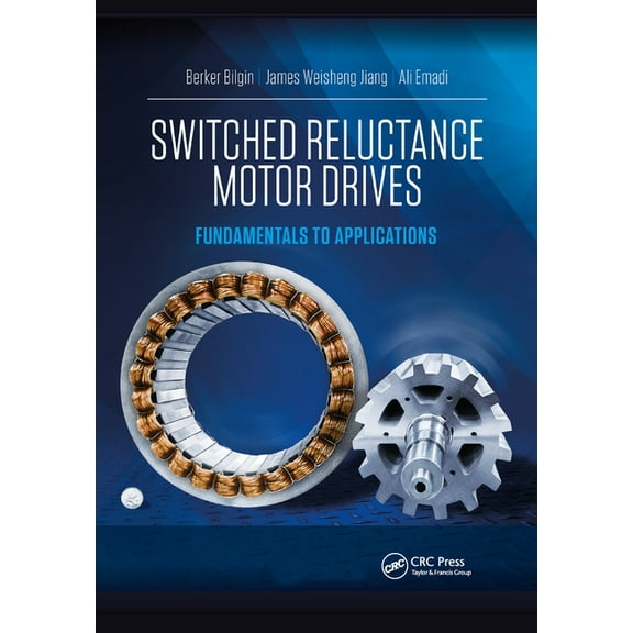 Switched Reluctance Motor Drives: Fundamentals to Applications, (Paperback)