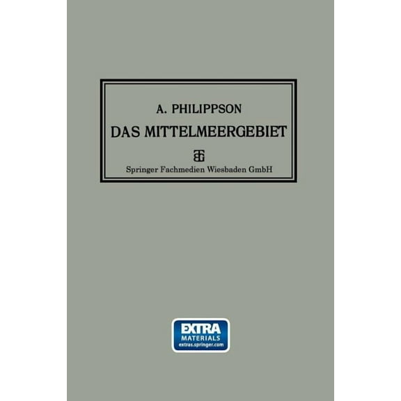 Das Mittelmeergebiet: Seine Geographische Und Kulturelle Eigenart, (Paperback)