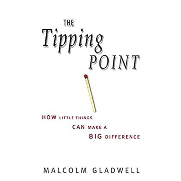Pre-Owned The Tipping Point: How Little Things Can Make a Big Difference (Paperback) 0349114463 9780349114460