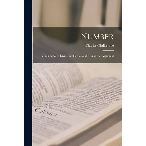 Number: a Link Between Divine Intelligence and Human. An Argument (Paperback)