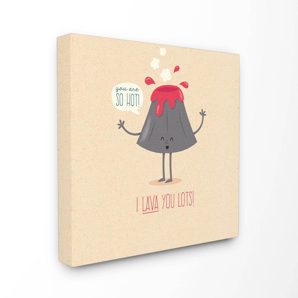 The Stupell Home Decor Cheeky Volcano Says I Lava You Lots Digital  Illustration - Walmart.com
