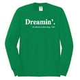 thumbnail image 2 of Dreamin' Dr Martin Luther King Jr. 1963 Mens Long Sleeve Shirt, Kelly, Medium, 2 of 3
