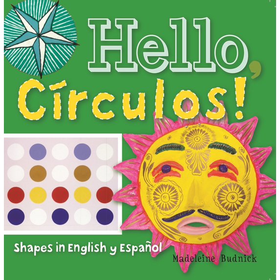 Pre-Owned Hello, Círculos!: Shapes in English Y Español (Hardcover) 1595341404 9781595341402
