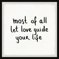 Marmont Hill Let Love Guide Framed Painting Print