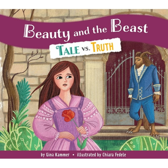 Beauty and the Beast: Tale vs. Truth, (Paperback)