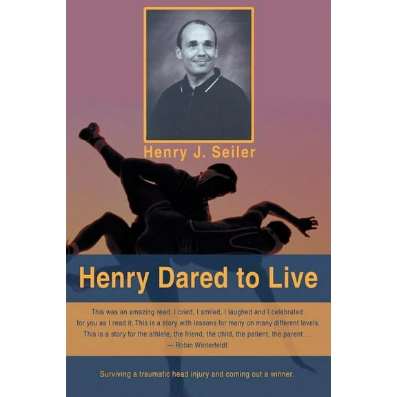 Henry Dared to Live