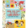 thumbnail image 2 of Exploring the Everyday How Did That Get in My Lunchbox?: The Story of Food, (Paperback), 2 of 2