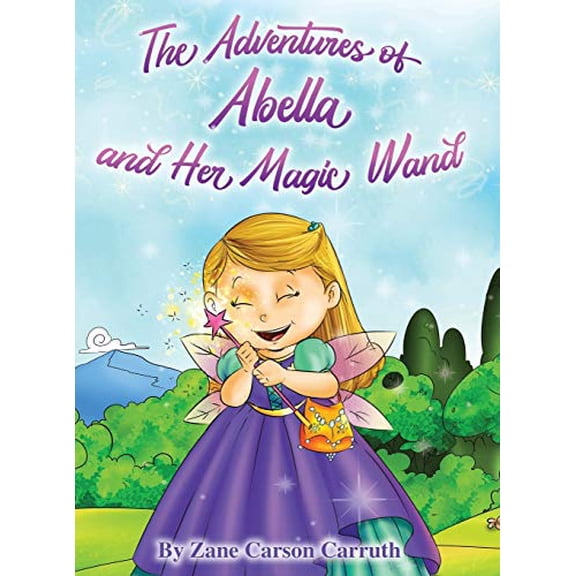 Pre-Owned The Adventures of Abella and Her Magic Wand, 9781532390104, 1532390106, Hardcover, 2nd edition