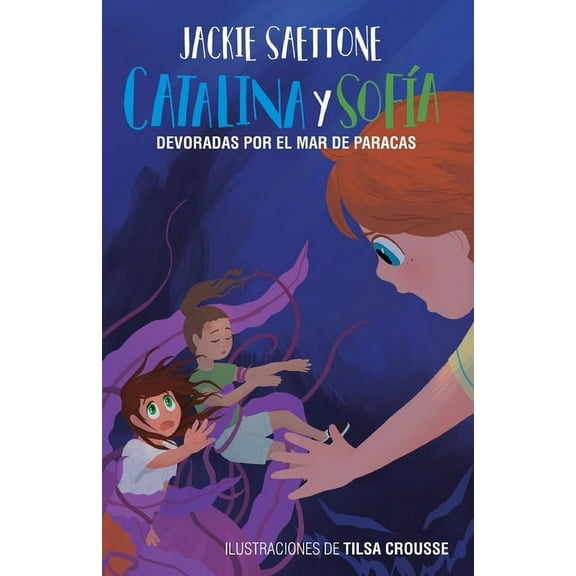 Catalina Y SofÃ­a Catalina Y SofÃ­a Devoradas Por El Mar de Paracas, Book 5, (Paperback)