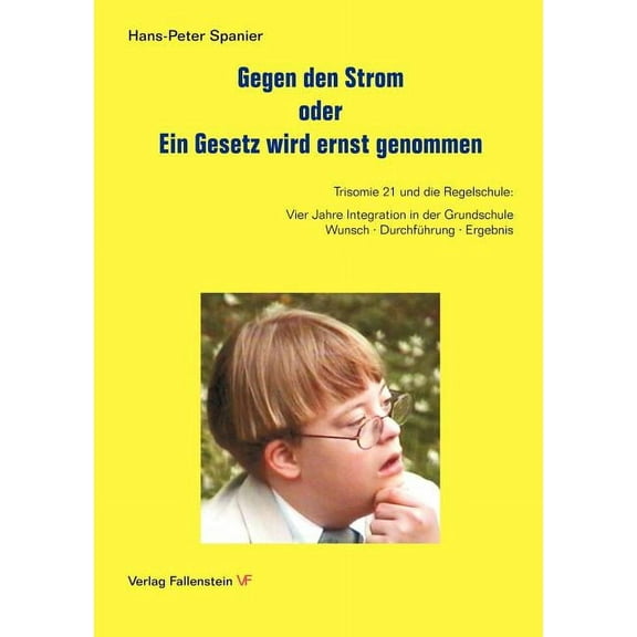 Gegen den Strom oder Ein Gesetz wird ernst genommen, (Paperback)