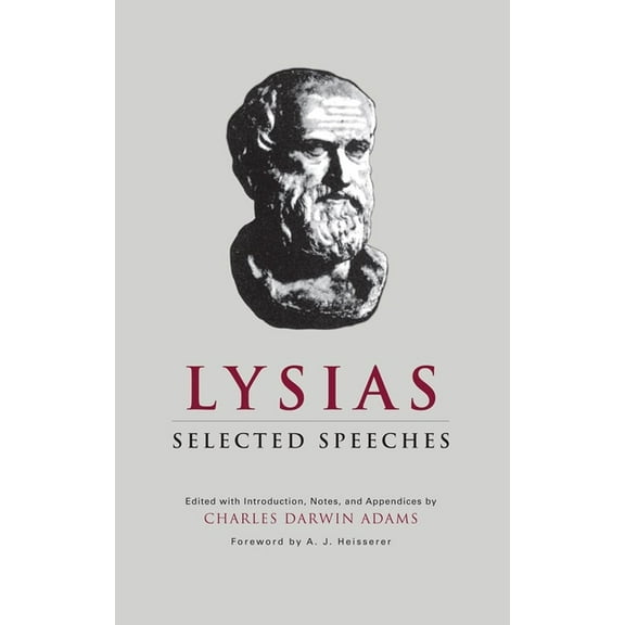 Oklahoma Classical Culture Lysias: Selected Speeches Volume 3, Book 3, (Paperback)